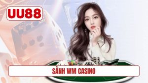 Sảnh WM Casino